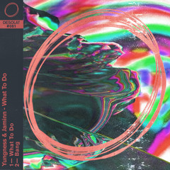 What To Do (Original Mix)