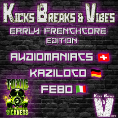 AUDIOMANIACS / KICKS BREAKS & VIBES SHOW ON TOXIC SICKNESS / JANUARY / 2026