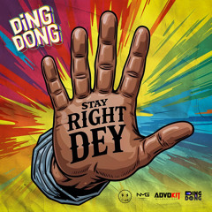 Stay Right Dey