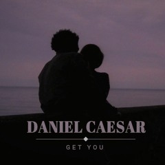 Daniel Caesar - Get You (cover)