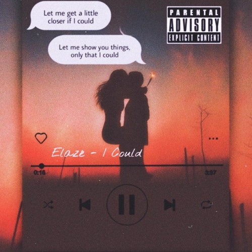 Elazé - I Could (Prod. By megaTRONG)