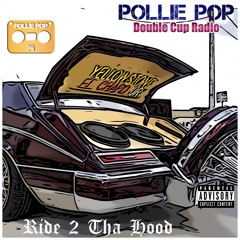 Stream Pollie Pop | Listen to Ride 2 Tha Hood playlist online for free on  SoundCloud