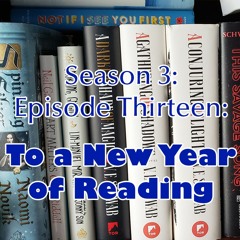 S3 Ep13 To a New Year of Reading