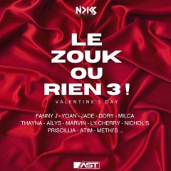 Dj Nicks - Le Zouk OU RIEN ! Vol.3 (Valentine's Day)