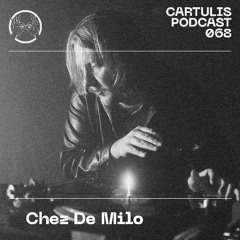 Chez de Milo - Cartulis Podcast 068