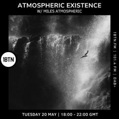 Atmospheric Existence W / Miles Atmospheric