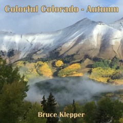 Colorful Colorado  - Autumn (feat. Video)