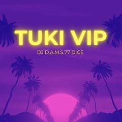 DJ D.A.M.S.77 DICE Tuki Vip 2025