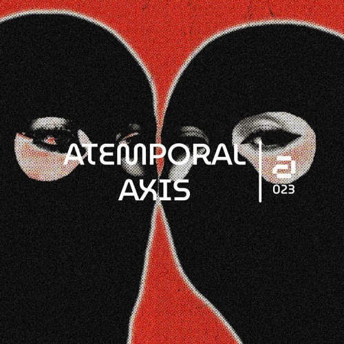 Aural 023 | Atemporal Axis
