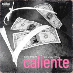 Caliente (feat. IDK & Jay 305)