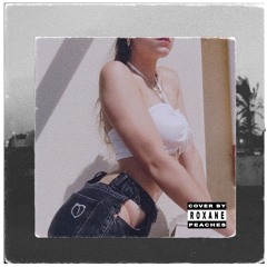- Peaches - Cover by: Roxane