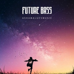 Future Bass - Modern Upbeat Background Music Instrumental (FREE DOWNLOAD)