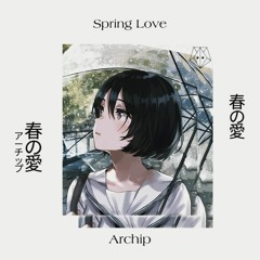 Archip - Spring Love