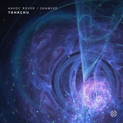 Tohrchu - Havoc Rover / Shamiko