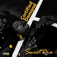 Certified Demand By Sweet Dia