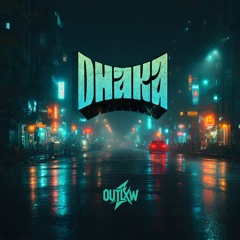 Dhaka (City of Dreamers)