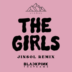 BLACKPINK - THE GIRLS (JinSoL Remix)(Hard Dance)
