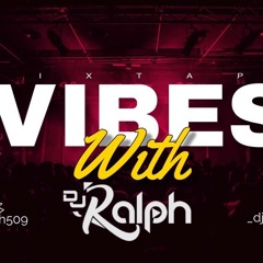 Vibes With DjRalph