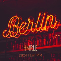 Berlin feat. MM 2024