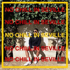 Five Past 5 - No Chill In Seville (Extended Mix)