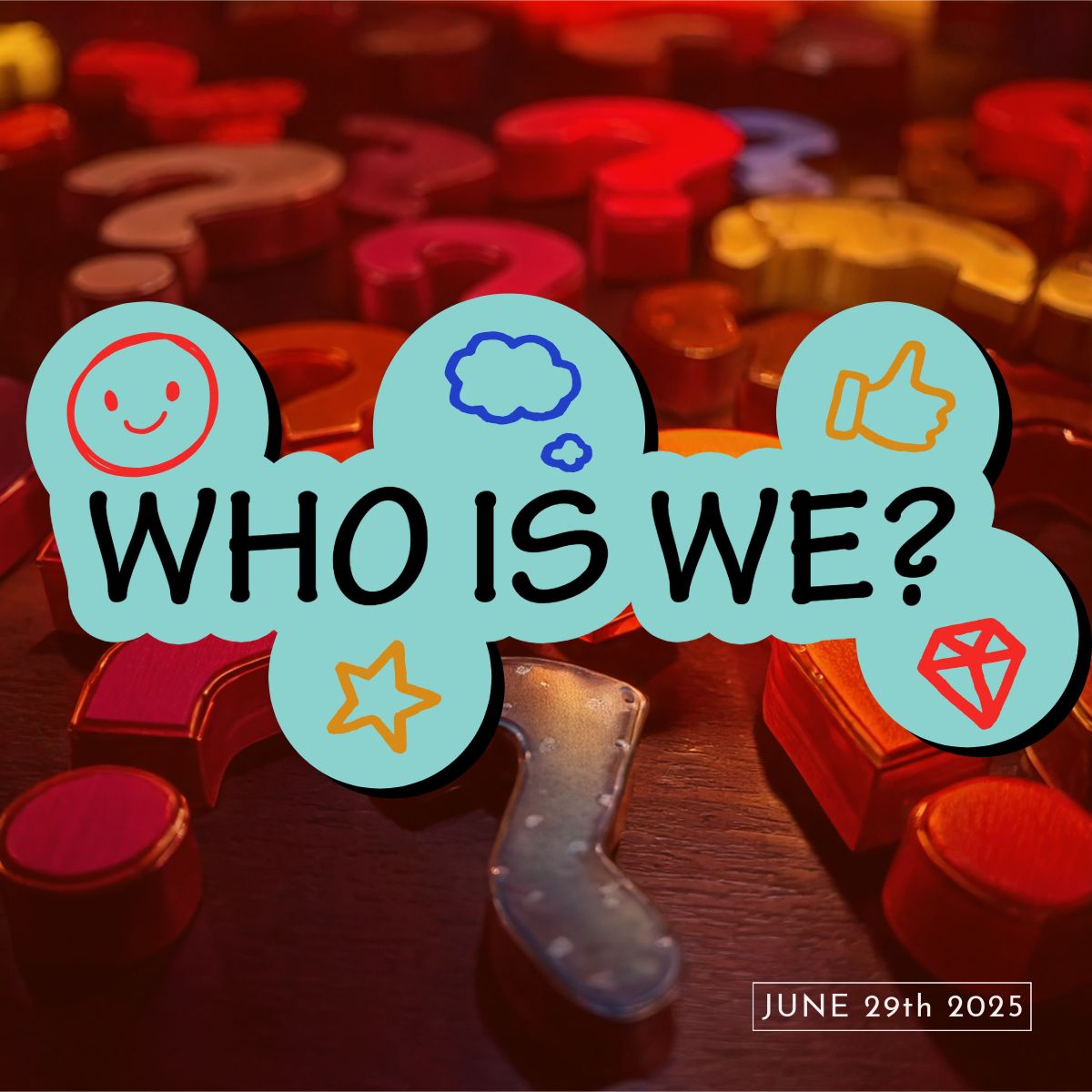 Who Is We? 6-29 episode artwork