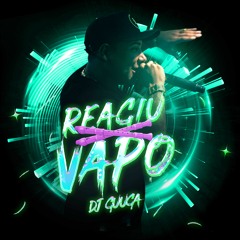 DJ Guuga - Reagiu Vapo