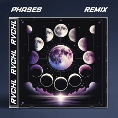Phases (Remix)