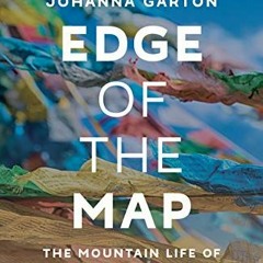 [GET] KINDLE PDF EBOOK EPUB Edge of the Map: The Mountain Life of Christine Boskoff b