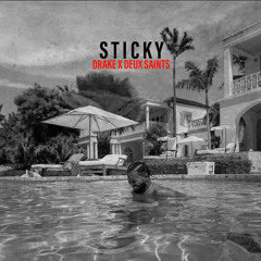 Drake - Sticky (Deux Saints Remix)