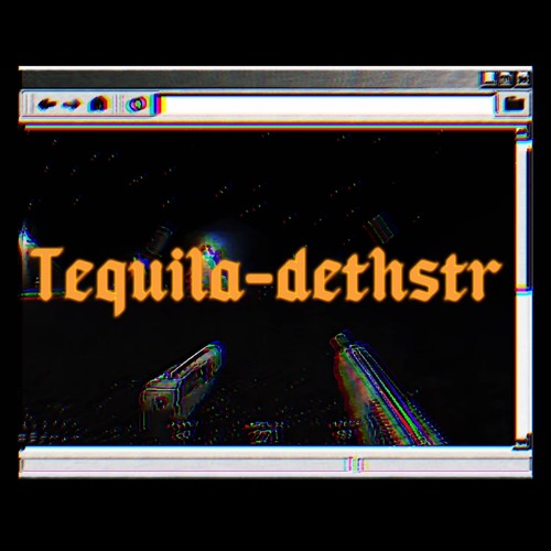 (tequila-dethstr)*[unfinishedmix]