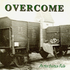 overcome - as the curtain falls ep