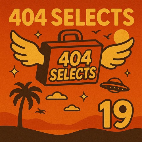 404 Selects #19