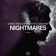 Daniel Pinho & KAWSAN feat. Gabi Gray - Nightmares