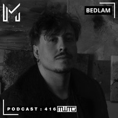 MWTG 416: Bedlam