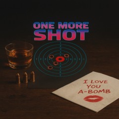 One More Shot