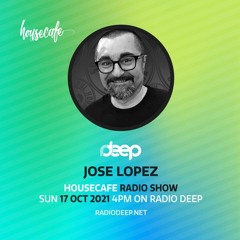 #06. Radio Deep HouseCafe Switzerland Compilation Jose Lopez (Soulful House Barcelona)