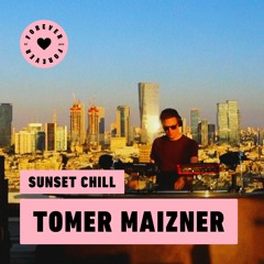 Tomer Maizner - Forever Sunset Chill