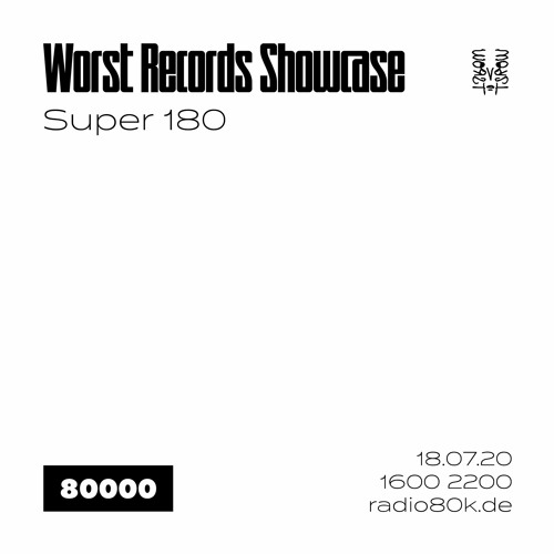 Worst Records Showcase on Radio 8000 - Super 180