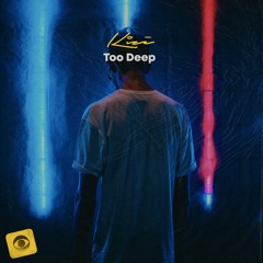 KIZĒ - Too Deep