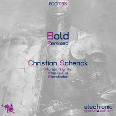 COMING SOON: Christian Schenck - Bold (Moe-le-Cul Remix)