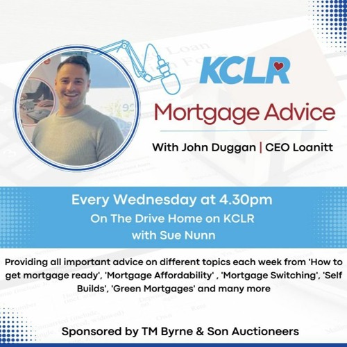 The Way It Is; We have a new series on Mortgages. John Duggan answers your questions.