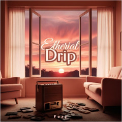 Etherial Drip