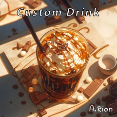 Custom Drink