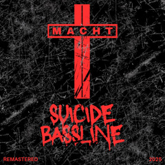 Suicide Bassline (Remaster 2025) FREE DOWNLOAD