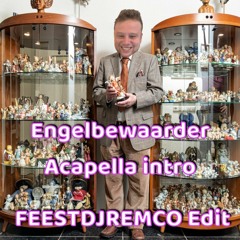 Engelbewaarder Acapella Intro (FEESTDJREMCO Edit)
