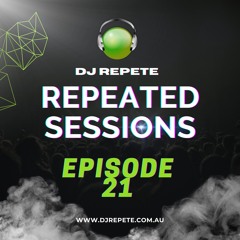 Repeated Sessions: Episode 21