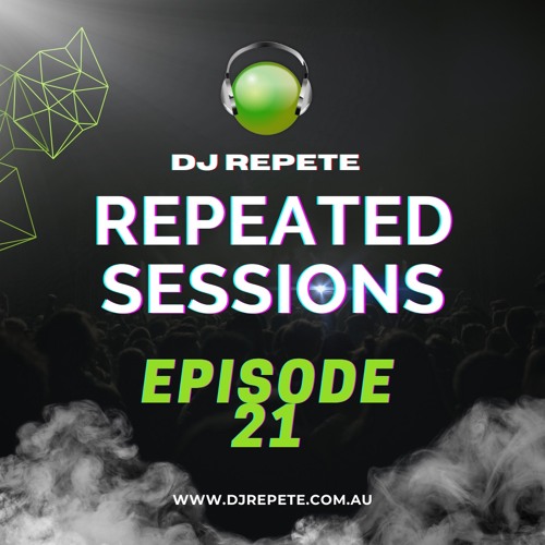 Repeated Sessions: Episode 21
