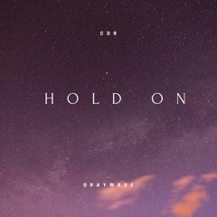 Hold On Ft Graywave
