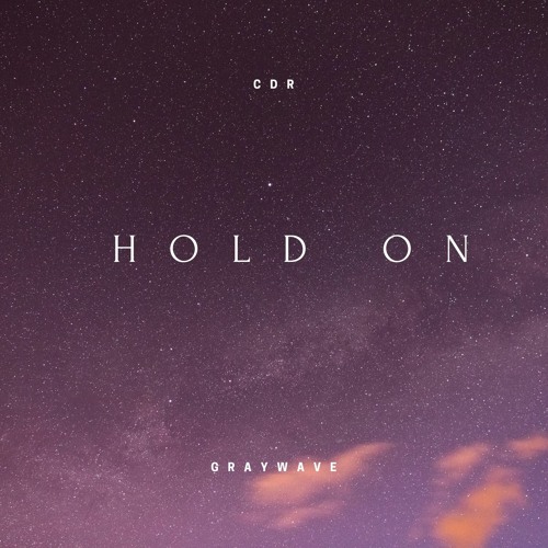 Hold On Ft Graywave