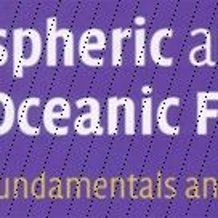 Atmospheric And Oceanic Fluid Dynamics: Fundamentals And Large-Scale Circulation Books Pdf File